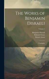 Front cover_The Works of Benjamin Disraeli