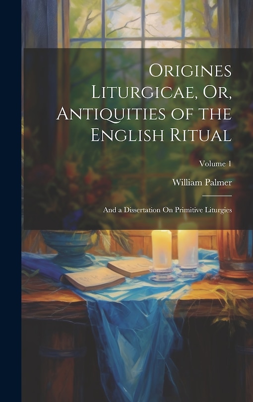 Couverture_Origines Liturgicae, Or, Antiquities of the English Ritual