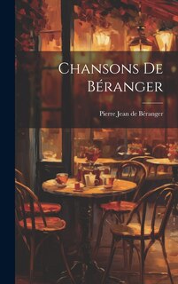 Front cover_Chansons De Béranger
