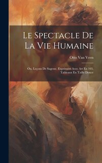 Front cover_Le Spectacle De La Vie Humaine