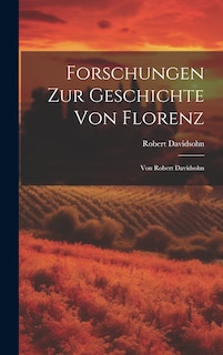 Couverture_Forschungen Zur Geschichte Von Florenz