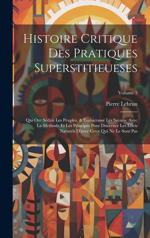 Couverture_Histoire Critique Des Pratiques Superstitieueses