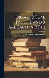 Couverture_Obras. 12 Tom. [Vols. 2 and 3 Are Each in 2 Pt.]