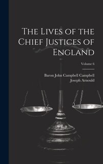 Couverture_The Lives of the Chief Justices of England; Volume 6
