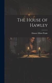 The House of Hawley