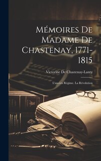 Couverture_Mémoires De Madame De Chastenay, 1771-1815