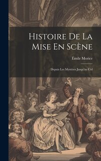 Front cover_Histoire De La Mise En Scène