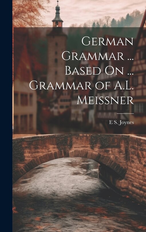 Couverture_German Grammar ... Based On ... Grammar of A.L. Meissner