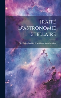 Front cover_Traité D'astronomie Stellaire