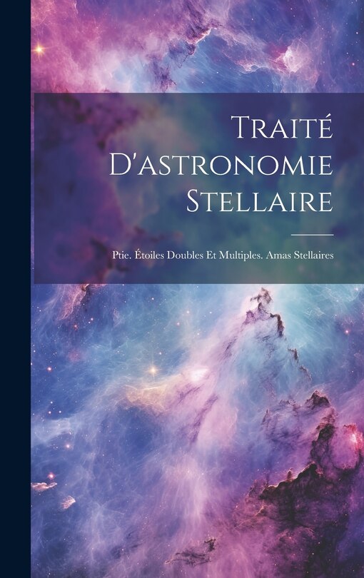 Front cover_Traité D'astronomie Stellaire