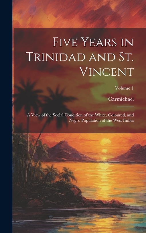 Couverture_Five Years in Trinidad and St. Vincent