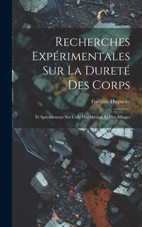 Front cover_Recherches Expérimentales Sur La Dureté Des Corps