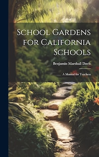 Front cover_School Gardens for California Schools