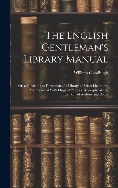 Front cover_The English Gentleman's Library Manual