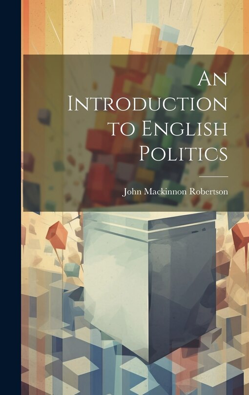 Front cover_An Introduction to English Politics