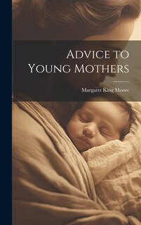 Front cover_Advice to Young Mothers