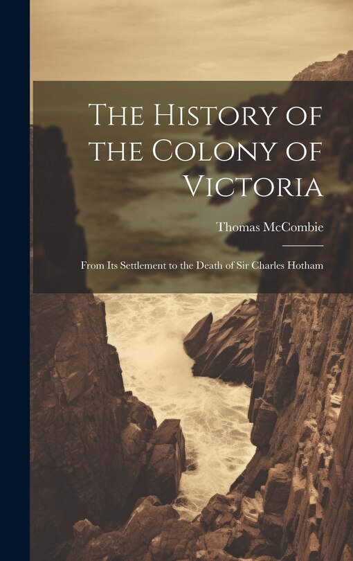 Couverture_The History of the Colony of Victoria