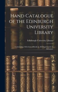 Front cover_Hand Catalogue of the Edinburgh University Library