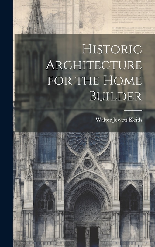 Front cover_Historic Architecture for the Home Builder