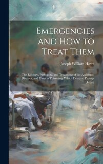 Front cover_Emergencies and How to Treat Them