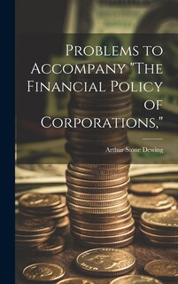 Couverture_Problems to Accompany The Financial Policy of Corporations,