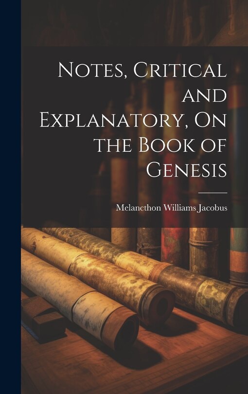 Couverture_Notes, Critical and Explanatory, On the Book of Genesis