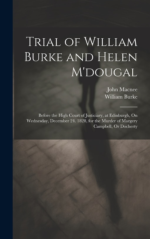 Couverture_Trial of William Burke and Helen M'dougal