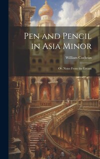 Front cover_Pen and Pencil in Asia Minor