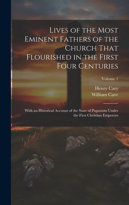 Front cover_Lives of the Most Eminent Fathers of the Church That Flourished in the First Four Centuries