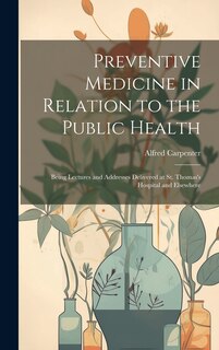 Front cover_Preventive Medicine in Relation to the Public Health