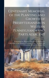 Couverture_Centenary Memorial of the Planting and Growth of Presbyterianism in Western Pennsylvania and Parts Adjacent