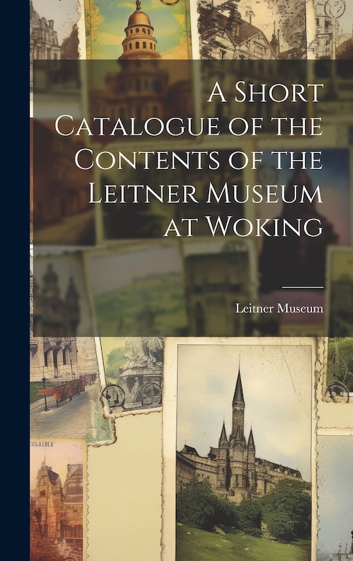 Front cover_A Short Catalogue of the Contents of the Leitner Museum at Woking