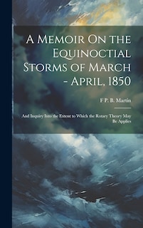 Front cover_A Memoir On the Equinoctial Storms of March - April, 1850