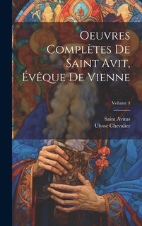 Front cover_Oeuvres Complètes De Saint Avit, Évêque De Vienne; Volume 4