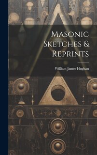 Front cover_Masonic Sketches & Reprints
