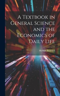 Front cover_A Textbook in General Science and the Economics of Daily Life