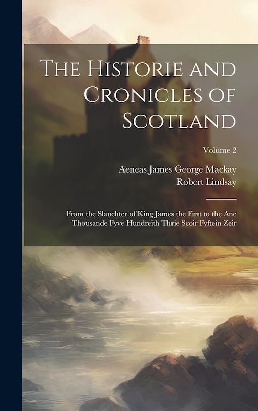 Couverture_The Historie and Cronicles of Scotland