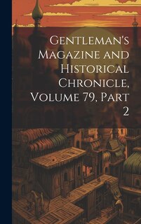 Front cover_Gentleman's Magazine and Historical Chronicle, Volume 79, part 2