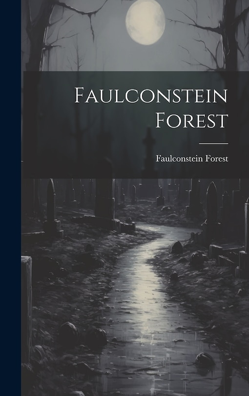 Front cover_Faulconstein Forest