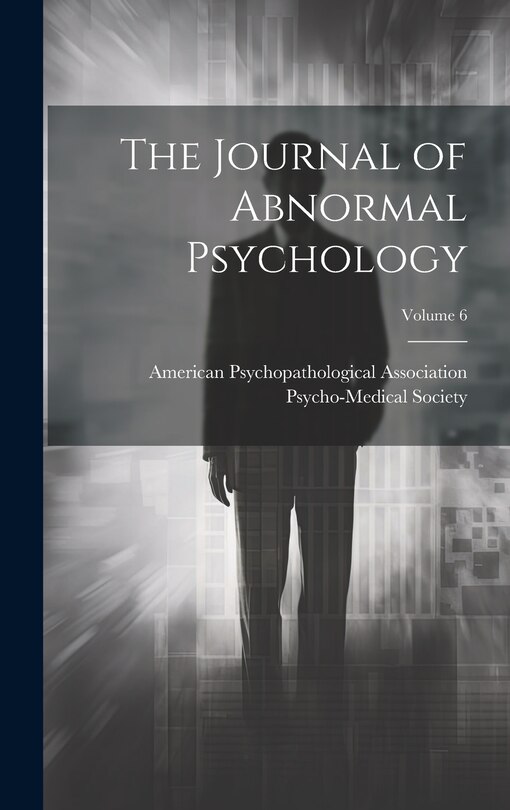 Couverture_The Journal of Abnormal Psychology; Volume 6