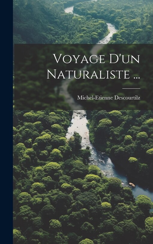 Front cover_Voyage D'un Naturaliste ...
