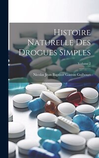 Front cover_Histoire Naturelle Des Drogues Simples; Volume 2