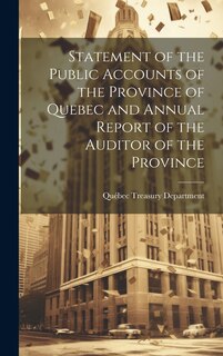 Couverture_Statement of the Public Accounts of the Province of Quebec and Annual Report of the Auditor of the Province