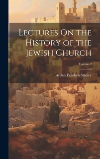 Front cover_Lectures On the History of the Jewish Church; Volume 2