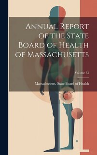 Front cover_Annual Report of the State Board of Health of Massachusetts; Volume 33