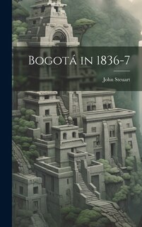 Front cover_Bogotá in 1836-7