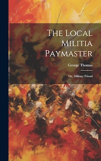 Front cover_The Local Militia Paymaster