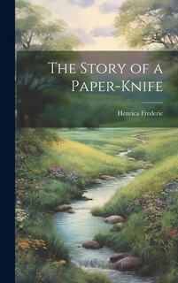 The Story of a Paper-Knife