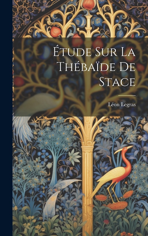 Front cover_&Eacute;tude Sur La Th&eacute;ba&iuml;de De Stace