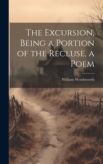 Couverture_The Excursion, Being a Portion of the Recluse, a Poem